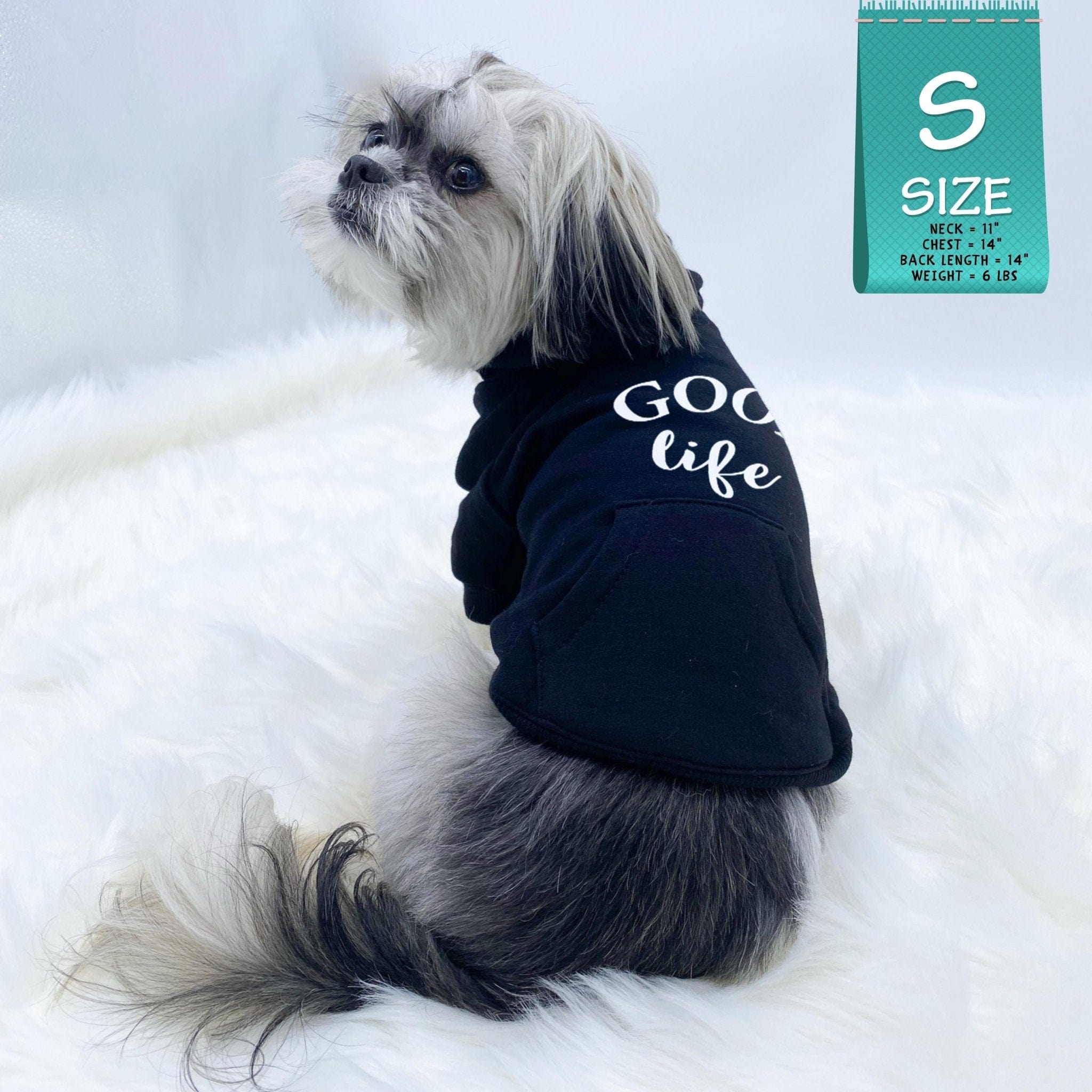 Hooded Sweatshirt For Dogs - Shih Tzu mix wearing "Good Life" hooded sweatshirt in black - back view - Good Life on the back - against solid white background - Wag Trendz
