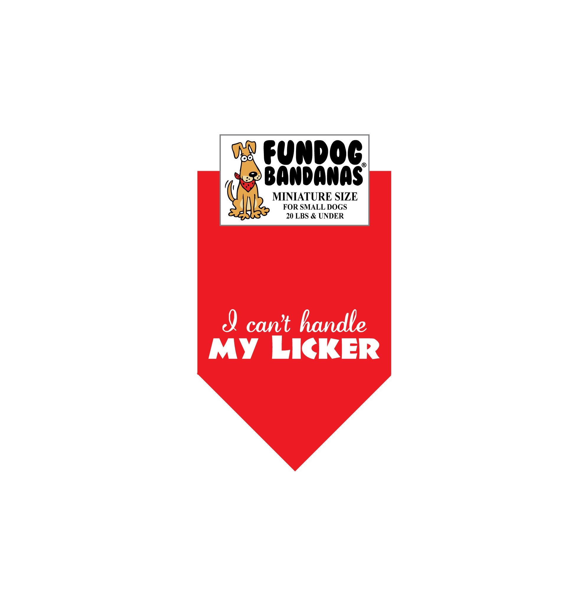 Wholesale 10 Pack - I Can't Handle My Licker Bandana - Assorted Colors - FunDogBandanas