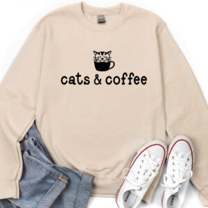 Cats & Coffee Shirt | People Shirt | T-Shirt | Crewneck | Sweatshirt