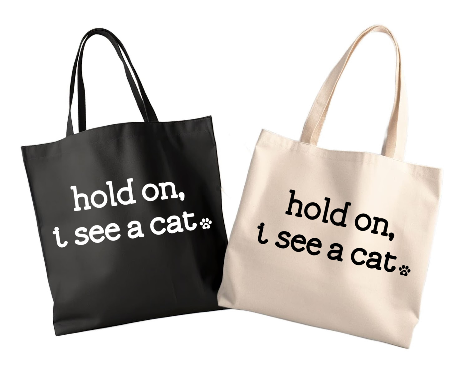 Cat Tote | People Tote Bag | Canvas Tote | HOLD ON I SEE A CAT 6oz