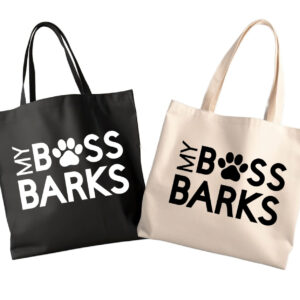 Dog Lover Tote | My Boss Barks | People Tote Bag | Canvas Tote